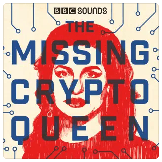 Cover van de BBC Sounds-podcast The Missing Cryptoqueen